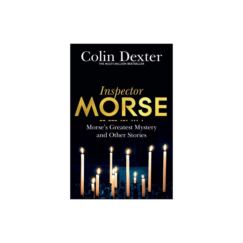 Pan Macmillan Morse's Greatest Mystery and Other Stories (häftad, eng)