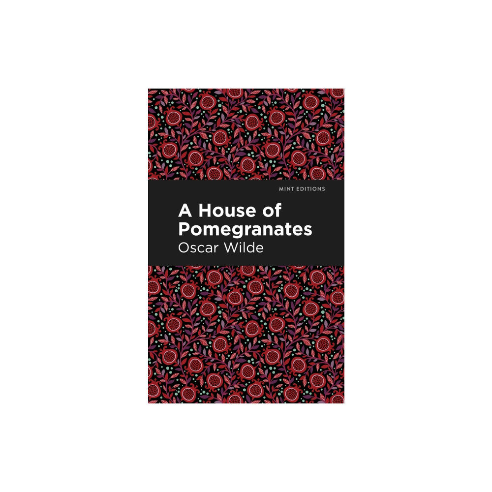 Mint Editions A House of Pomegranates (häftad, eng)