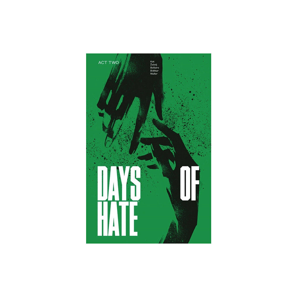 Image Comics Days of Hate Act Two (häftad, eng)