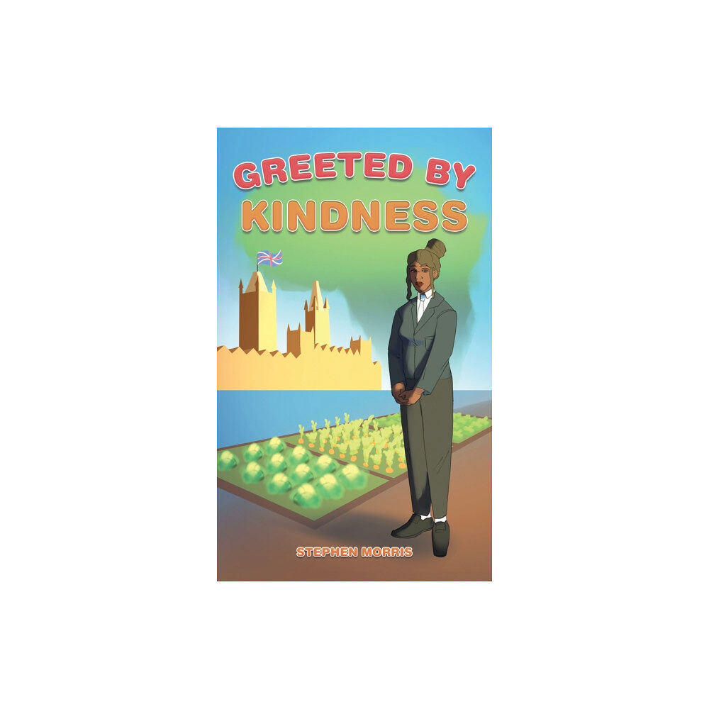 Austin Macauley Publishers Greeted by Kindness (häftad, eng)