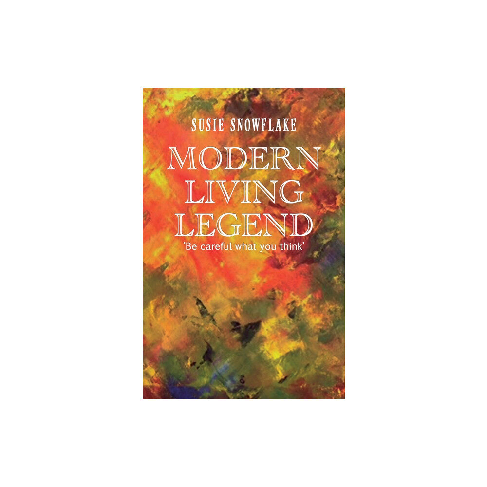 Austin Macauley Publishers Modern Living Legend (häftad, eng)