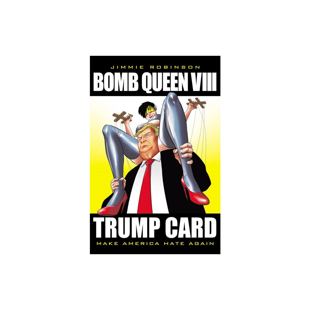 Image Comics Bomb Queen, Volume 8: Ultimate Bomb: Trump Card (häftad, eng)