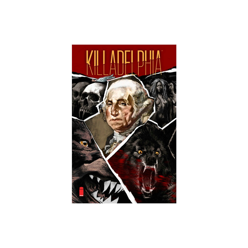 Image Comics Killadelphia, Volume 4: The End of All (häftad, eng)