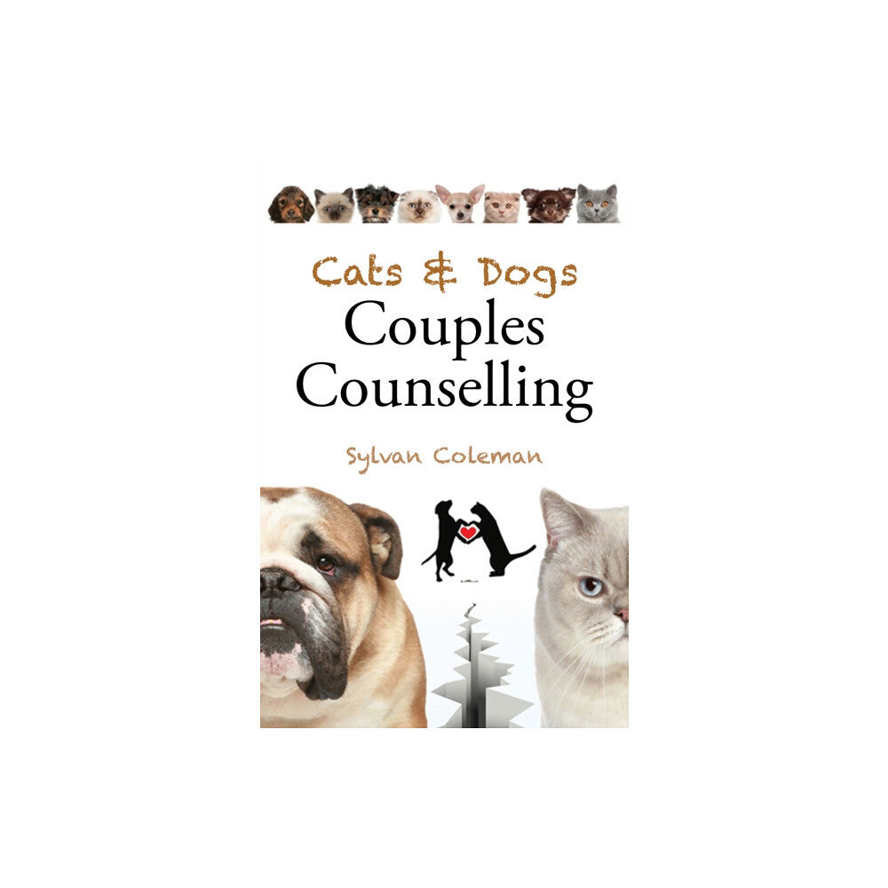 Austin Macauley Publishers Cats & Dogs Couples Counselling (häftad, eng)