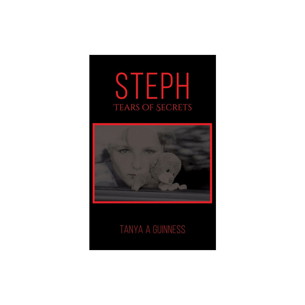 Austin Macauley Publishers Steph, Tears of Secrets (häftad, eng)