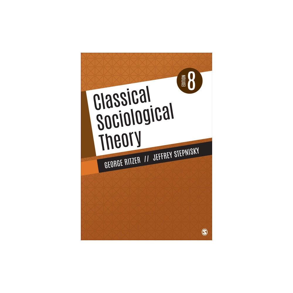 Sage publications inc Classical Sociological Theory (häftad, eng)