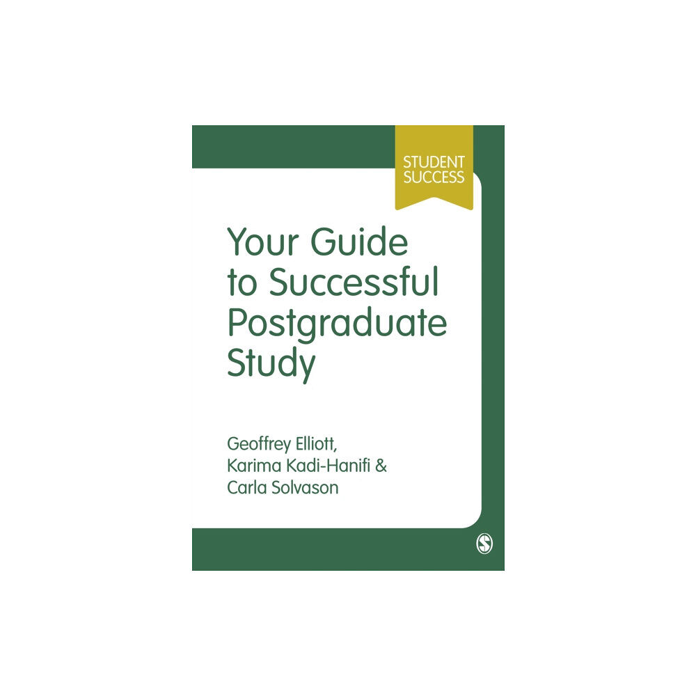 Sage Publications Ltd Your Guide to Successful Postgraduate Study (häftad, eng)