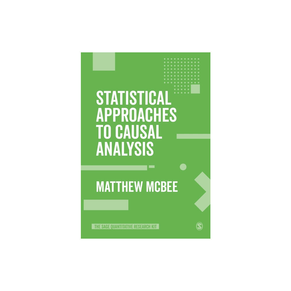 Sage Publications Ltd Statistical Approaches to Causal Analysis (häftad, eng)