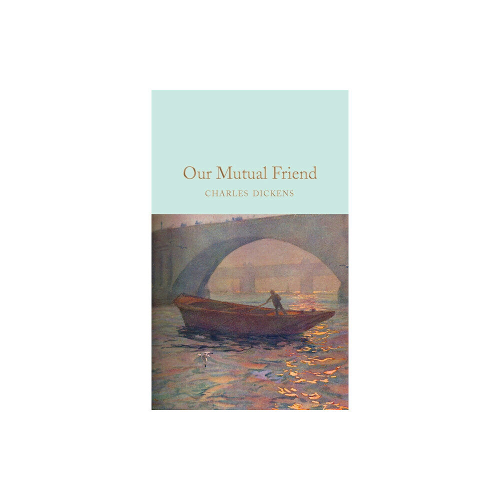 Pan Macmillan Our Mutual Friend (inbunden, eng)