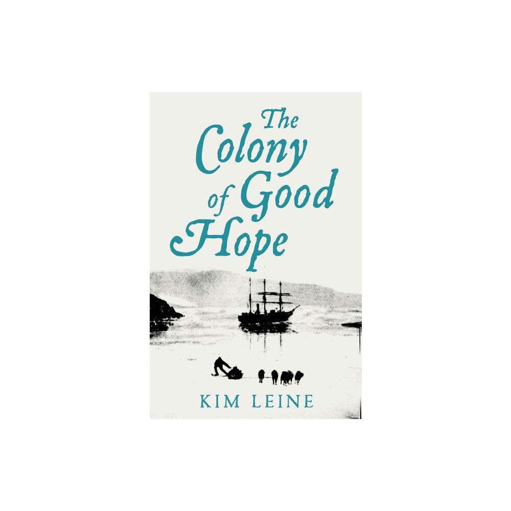 Pan Macmillan The Colony of Good Hope (inbunden, eng)