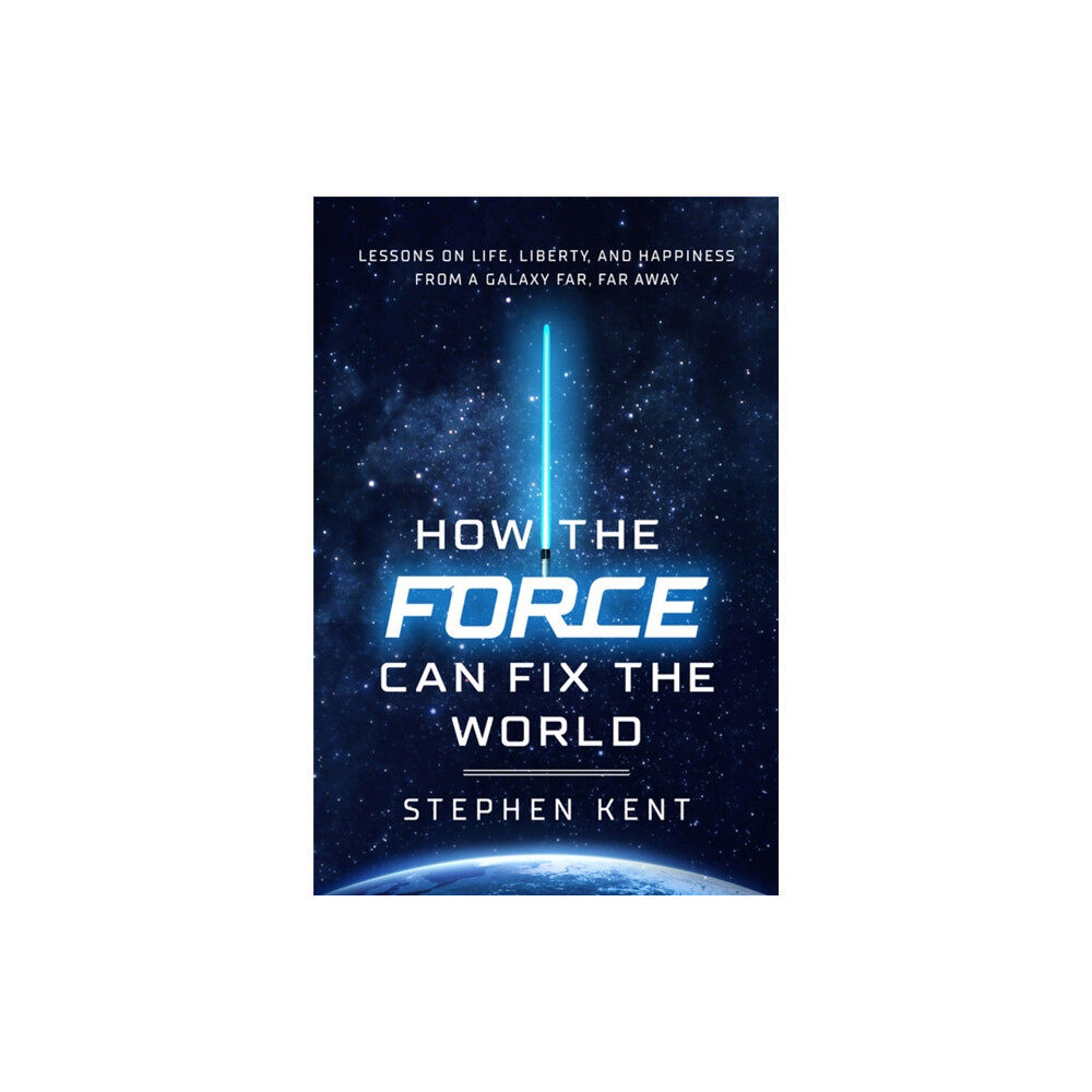 Little, Brown & Company How the Force Can Fix the World (inbunden, eng)