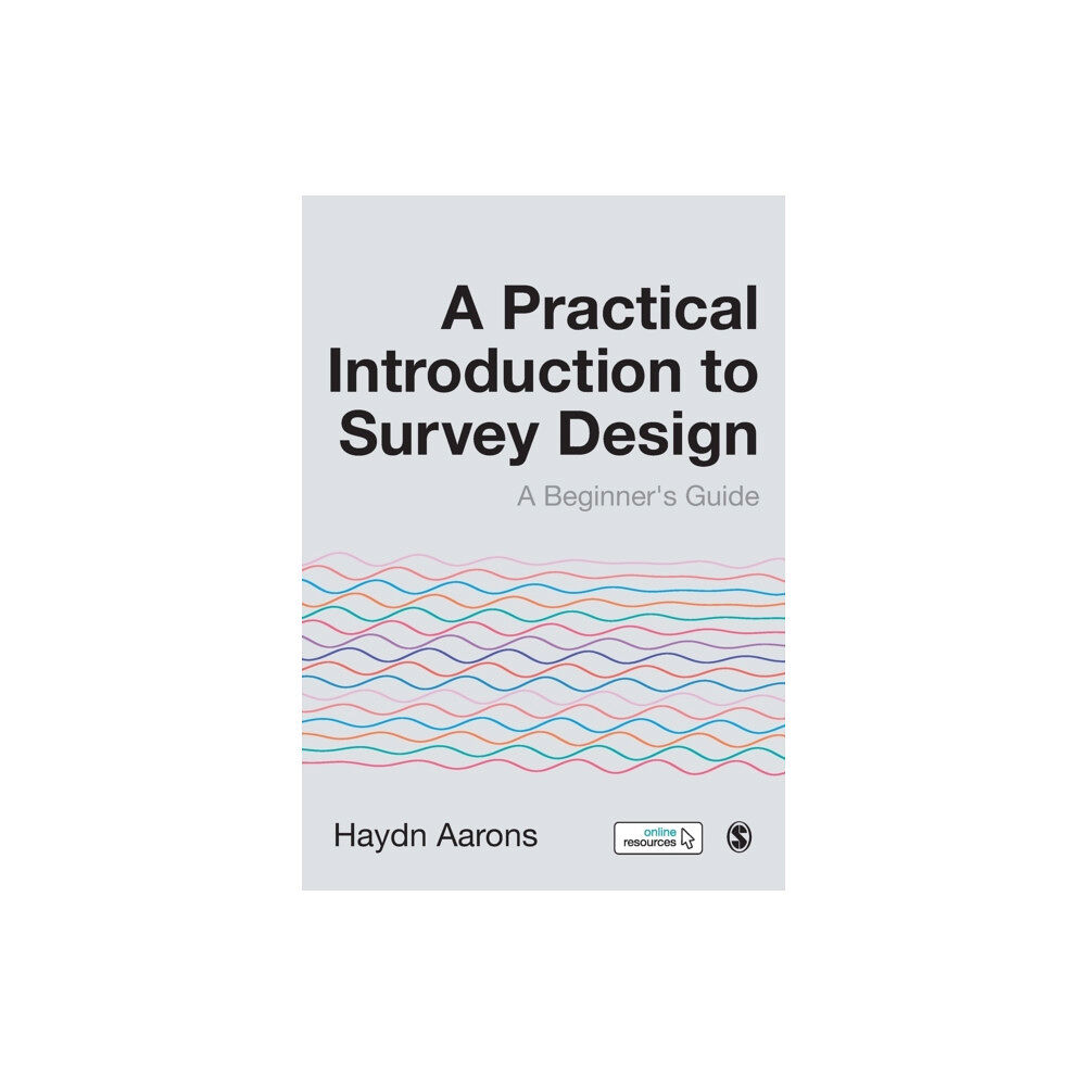 Sage Publications Ltd A Practical Introduction to Survey Design (häftad, eng)