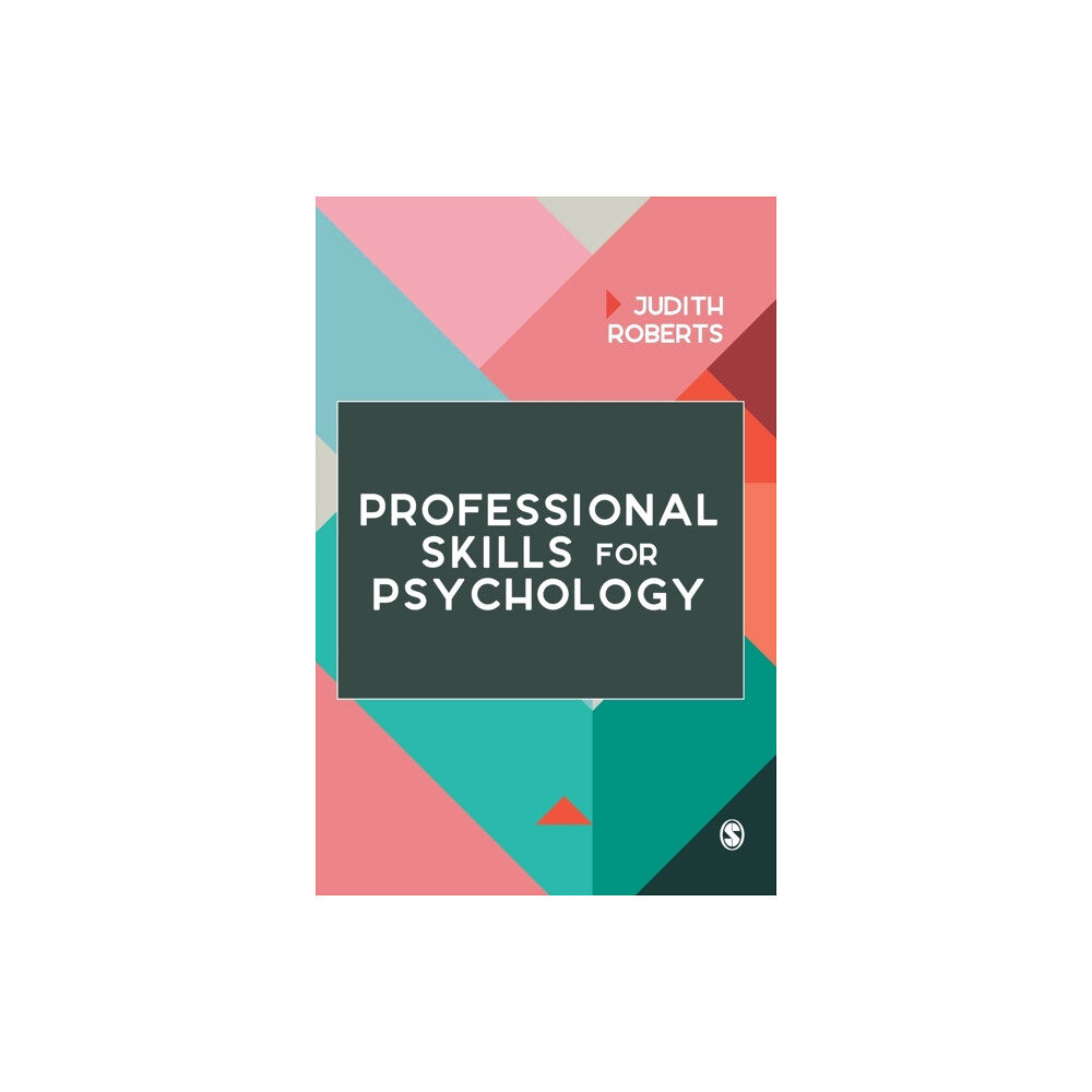 Sage Publications Ltd Professional Skills for Psychology (inbunden, eng)