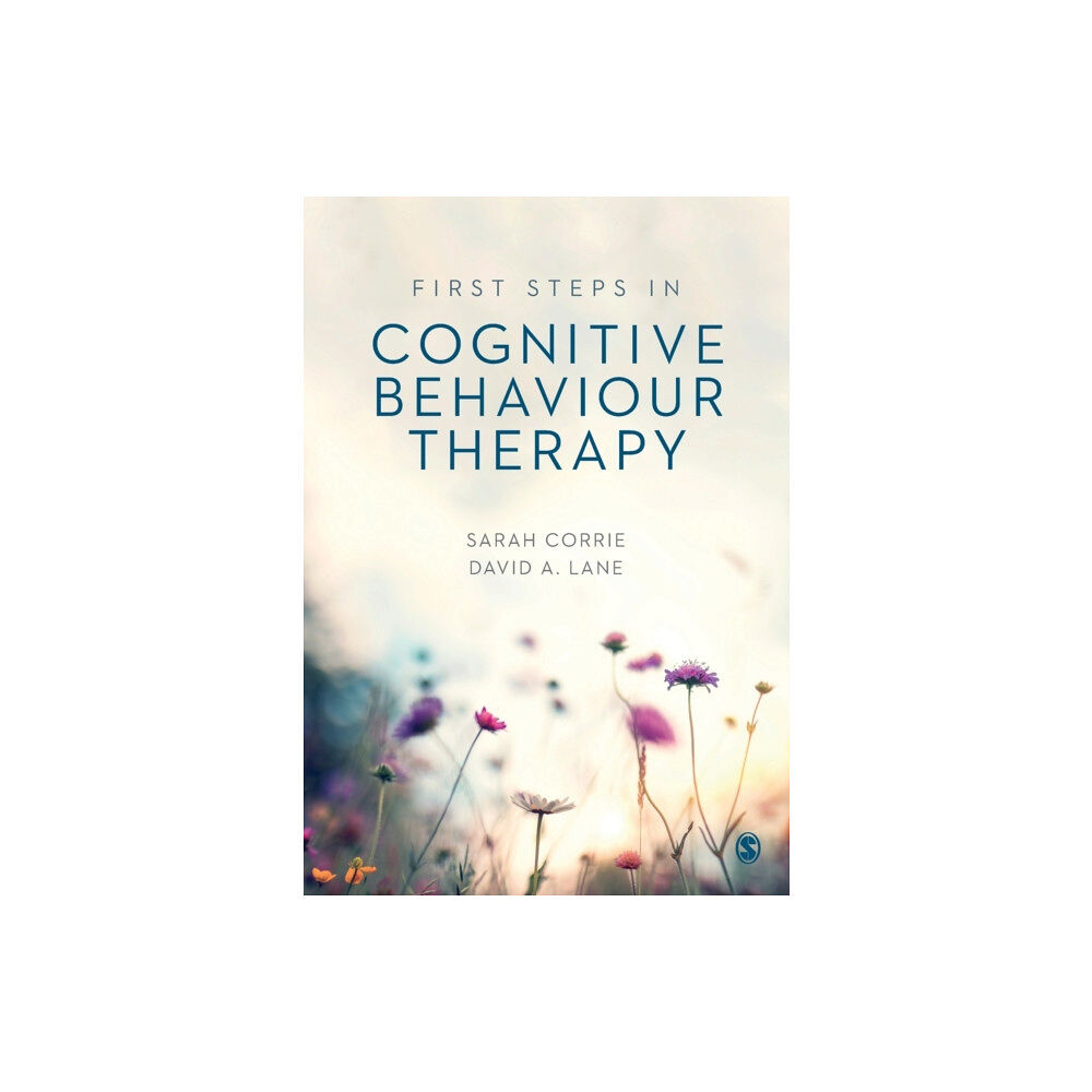 Sage Publications Ltd First Steps in Cognitive Behaviour Therapy (häftad, eng)