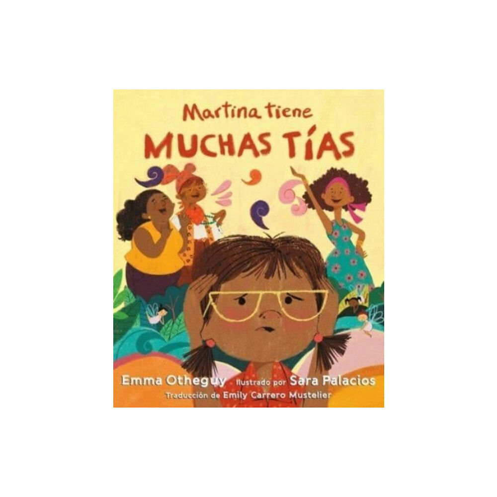 Atheneum Books for Young Readers Martina tiene muchas tias (Martina Has Too Many Tias) (inbunden, spa)