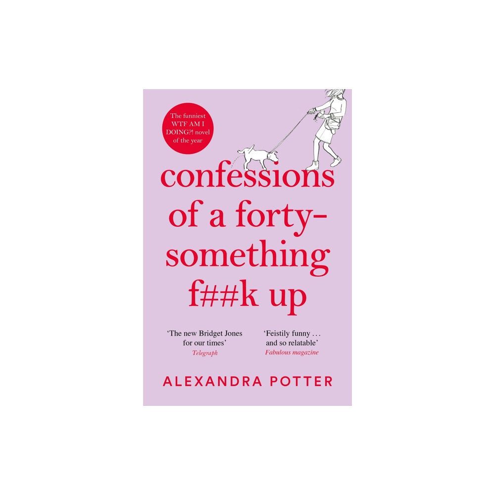 Pan Macmillan Confessions of a Forty-Something F**k Up (häftad, eng)