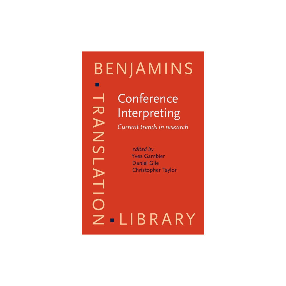 John Benjamins Publishing Company Conference Interpreting (inbunden, eng)