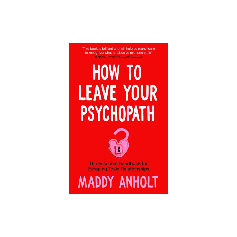 Pan Macmillan How to Leave Your Psychopath (inbunden, eng)
