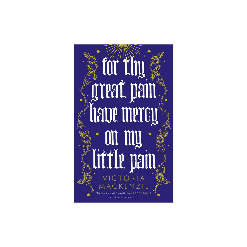 Bloomsbury Publishing (UK) For Thy Great Pain Have Mercy On My Little Pain (häftad, eng)