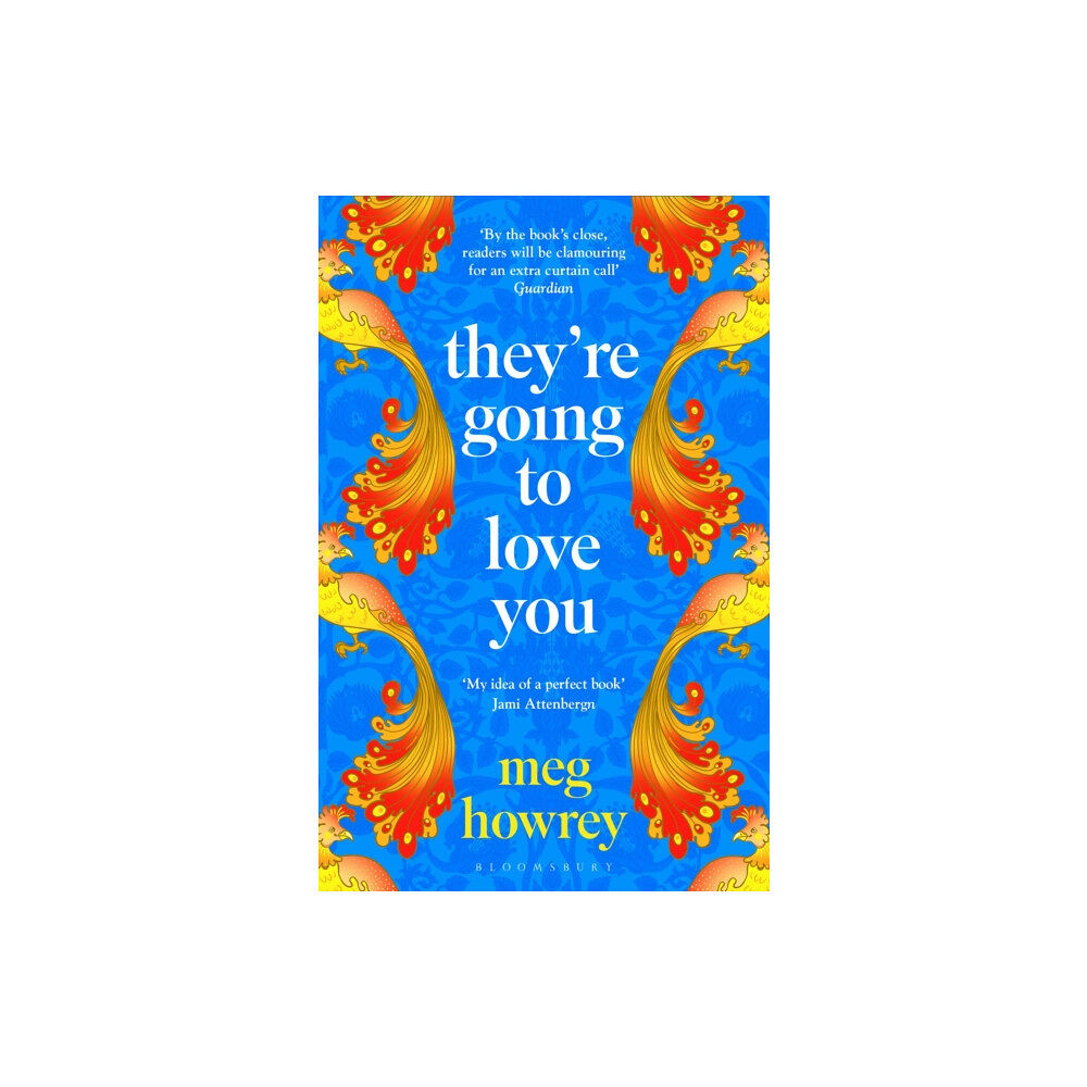 Bloomsbury Publishing PLC They're Going to Love You (häftad, eng)