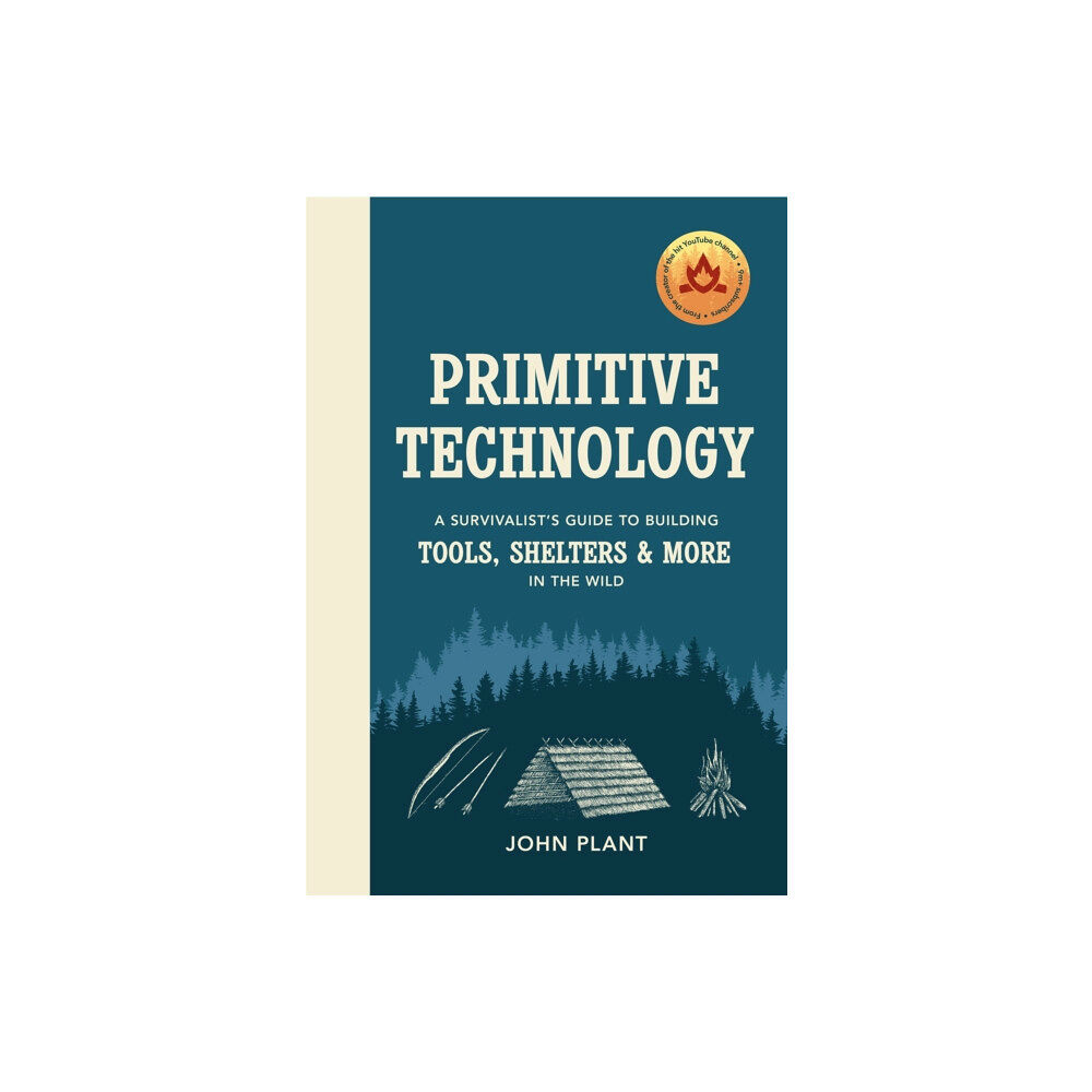 Ebury Publishing Primitive Technology (inbunden, eng)