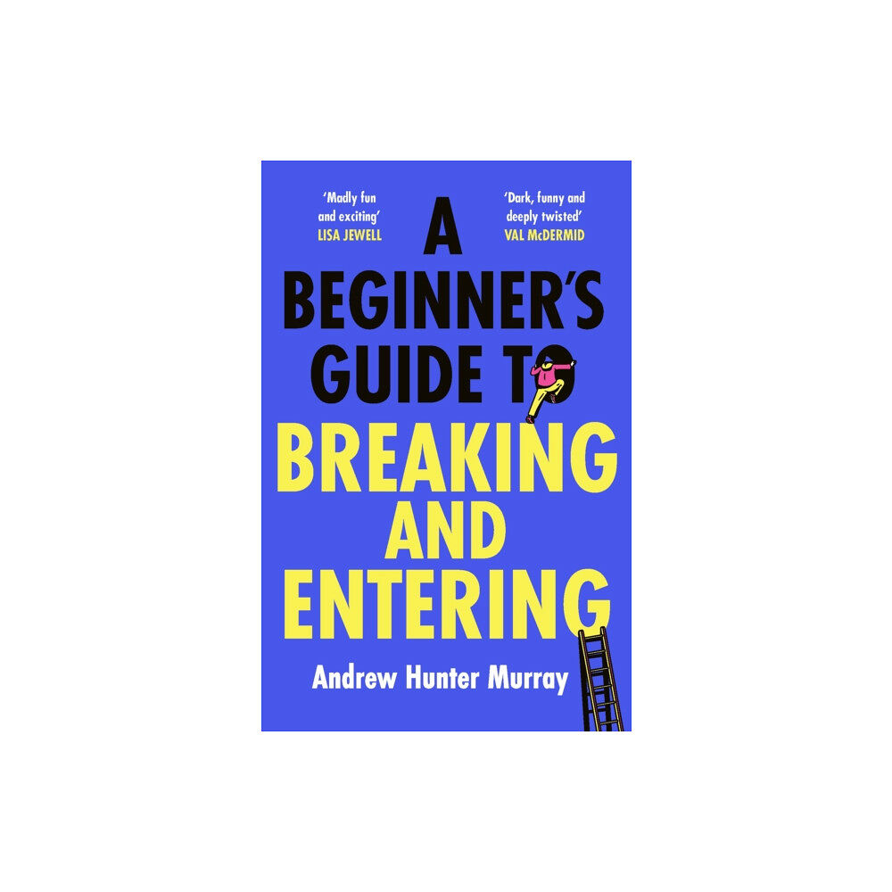 Cornerstone A Beginner’s Guide to Breaking and Entering (inbunden, eng)