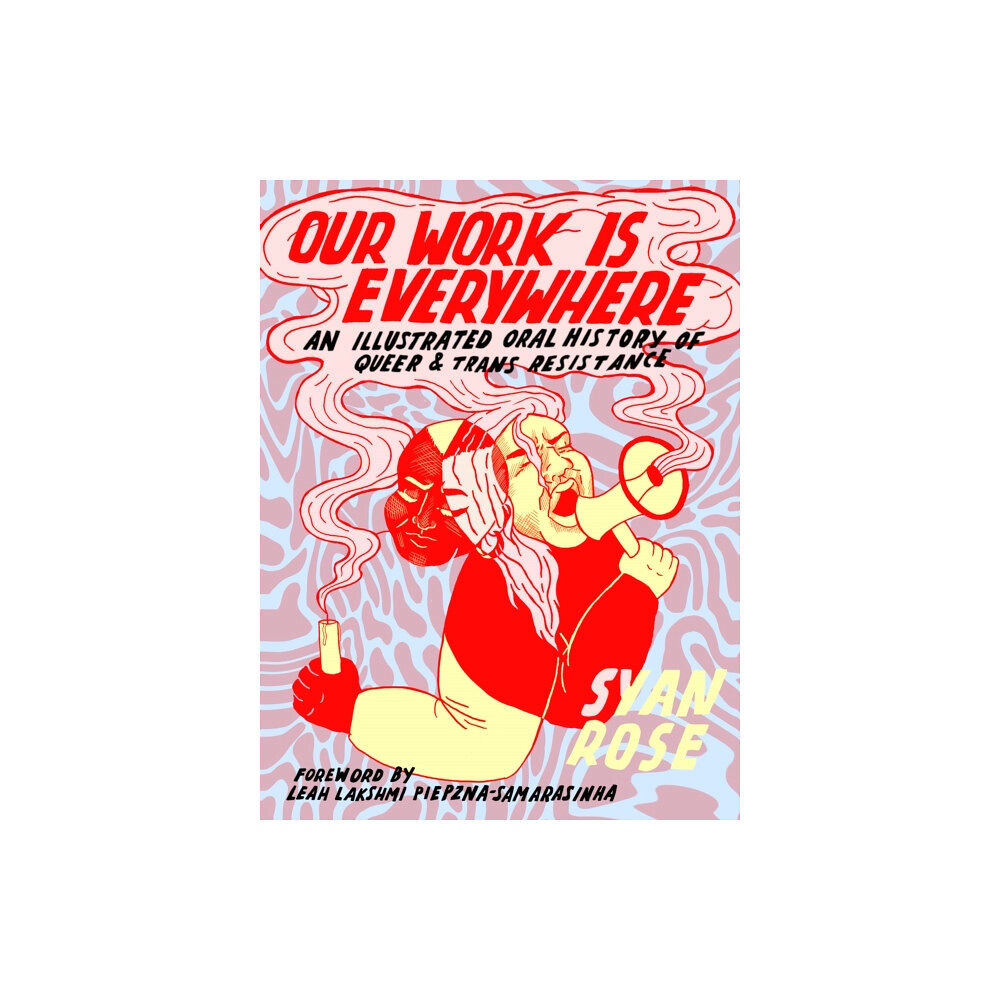 Arsenal Pulp Press Our Work is Everywhere (häftad, eng)