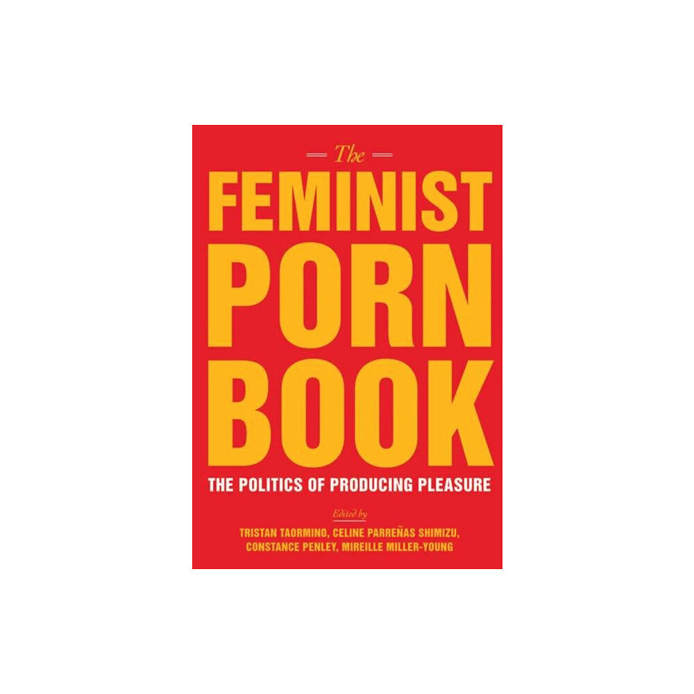 Feminist Press at The City University of New York The Feminist Porn Book (häftad, eng)