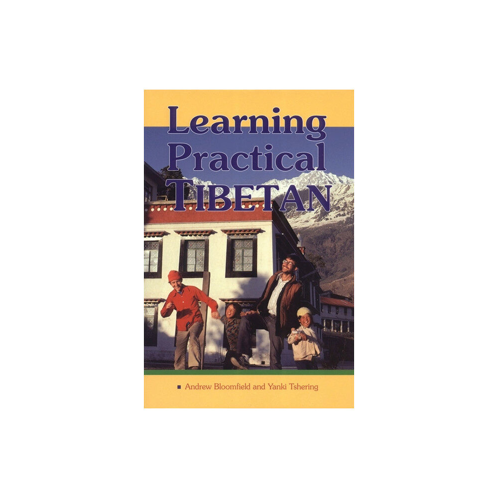 Shambhala Publications Inc Learning Practical Tibetan (häftad, eng)