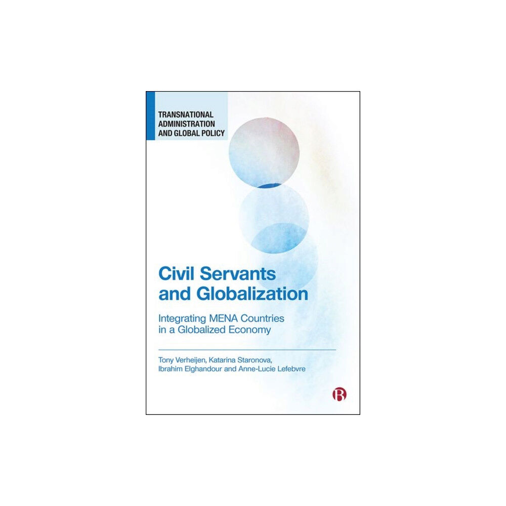 Bristol University Press Civil Servants and Globalization (inbunden, eng)