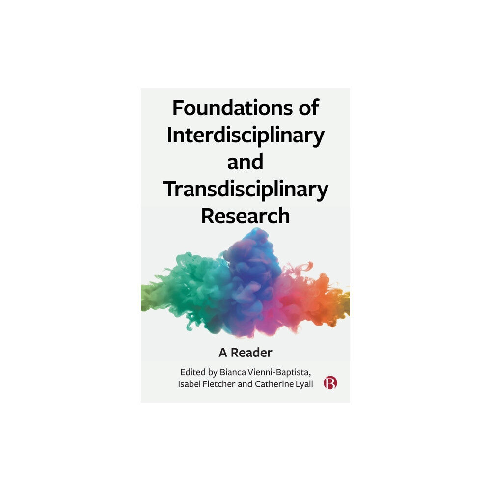 Bristol University Press Foundations of Interdisciplinary and Transdisciplinary Research (häftad, eng)