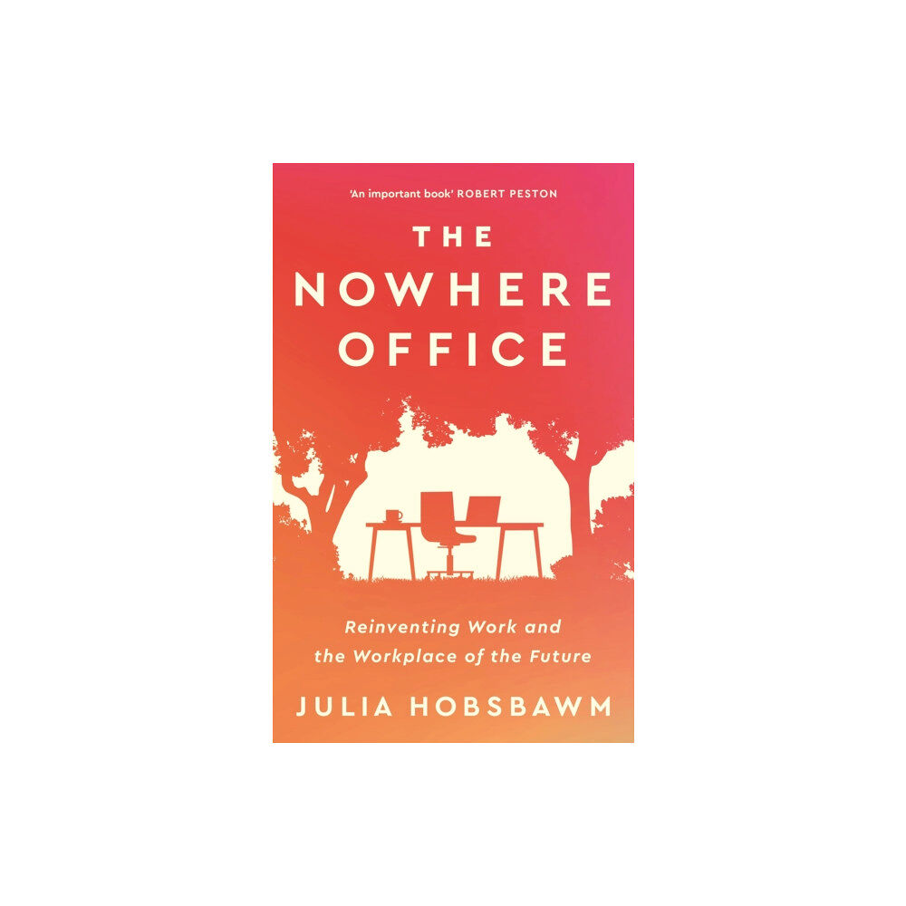 John Murray Press The Nowhere Office (inbunden, eng)