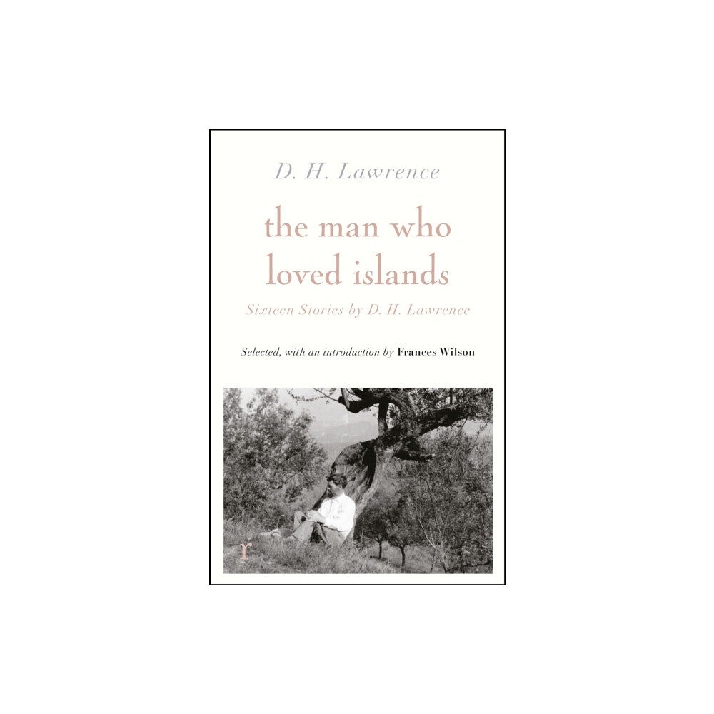 Quercus Publishing The Man Who Loved Islands: Sixteen Stories (riverrun editions) by D H Lawrence (häftad, eng)