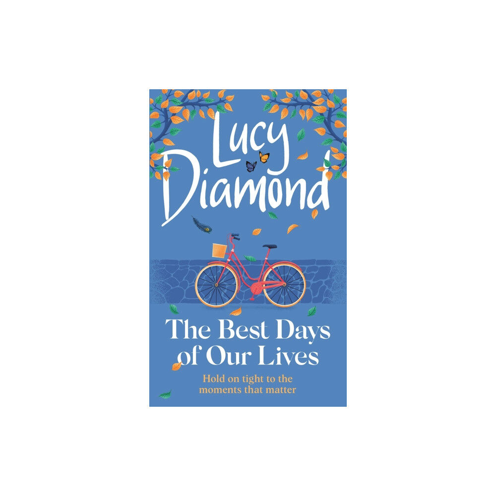 Quercus Publishing The Best Days of Our Lives (inbunden, eng)