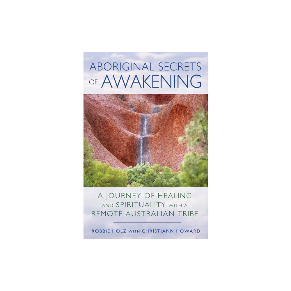 Inner Traditions Bear and Company Aboriginal Secrets of Awakening (häftad, eng)