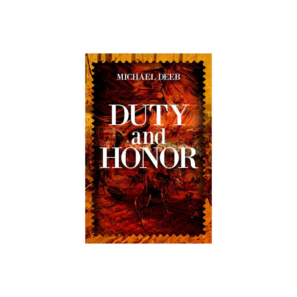 Histria LLC Duty and Honor (inbunden, eng)