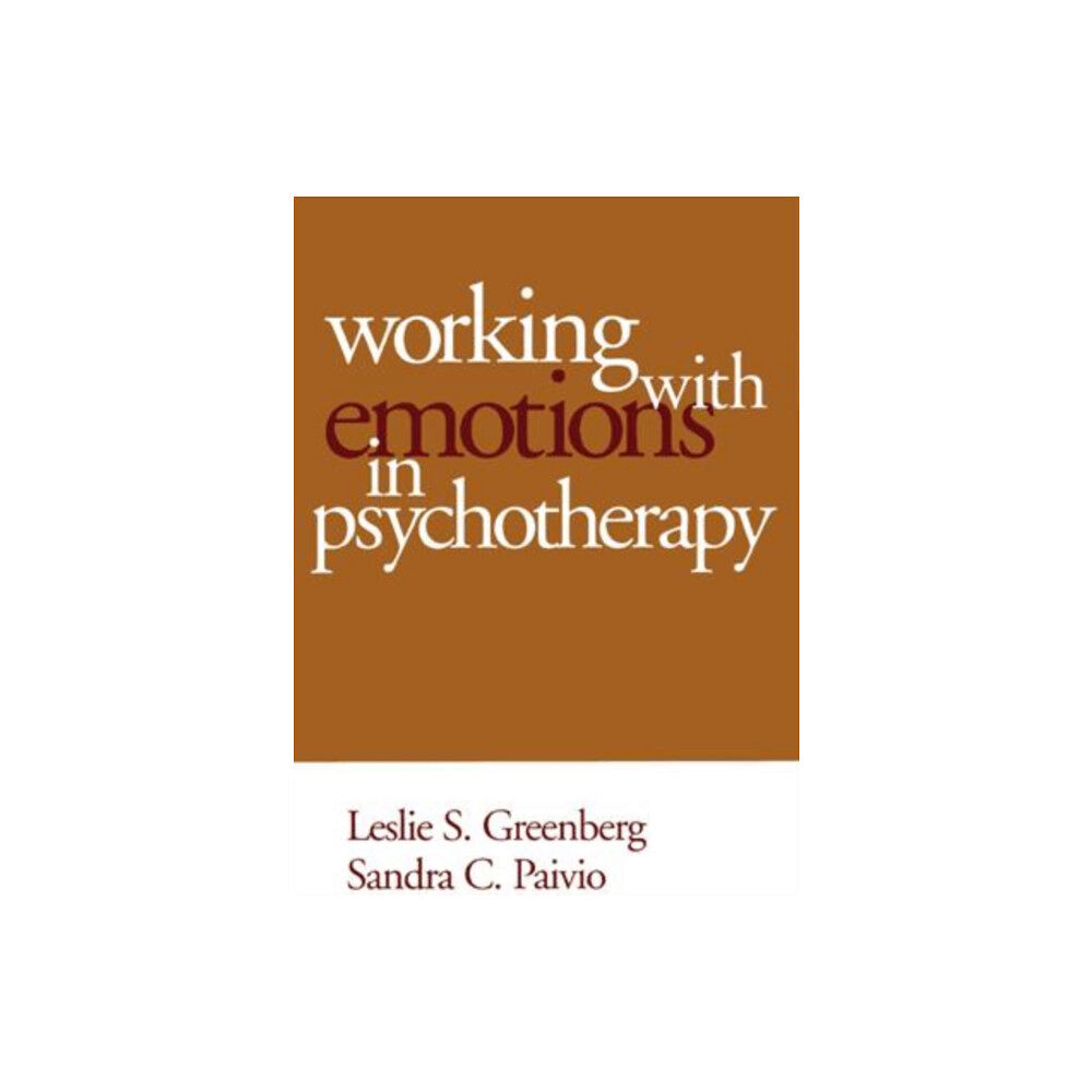 Guilford Publications Working with Emotions in Psychotherapy (häftad, eng)