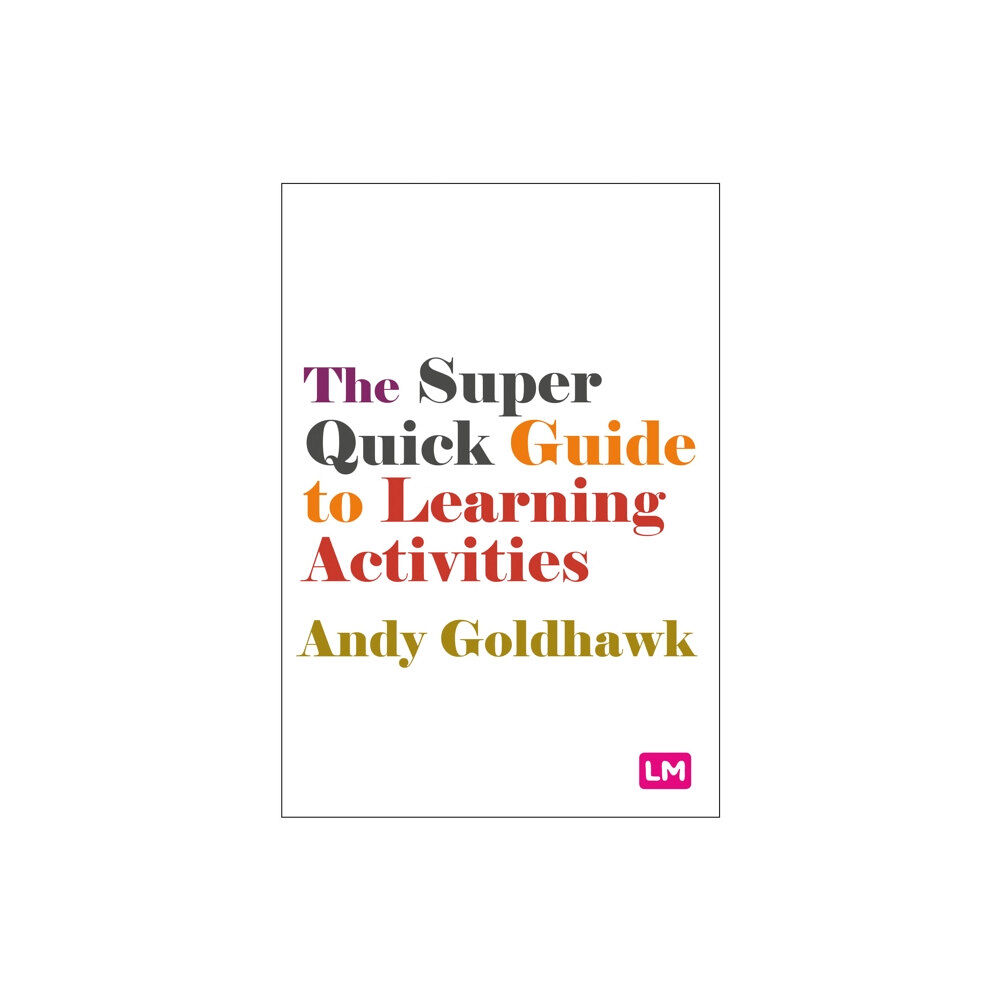 Sage Publications Ltd The Super Quick Guide to Learning Activities (häftad, eng)