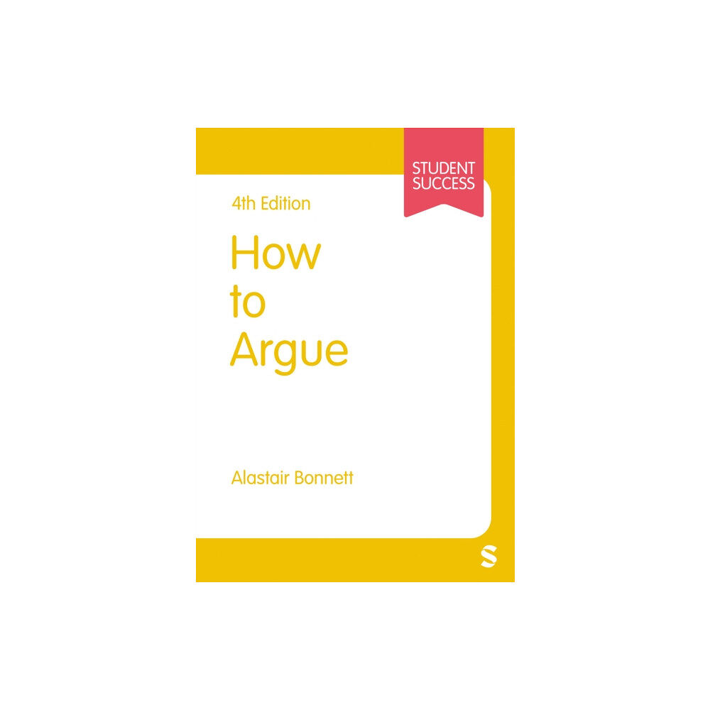 Sage Publications Ltd How to Argue (häftad, eng)