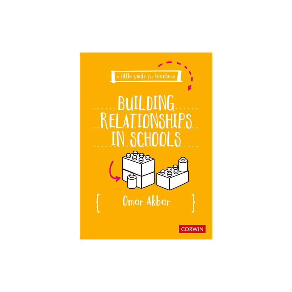 Sage Publications Ltd A Little Guide for Teachers: Building Relationships in Schools (häftad, eng)