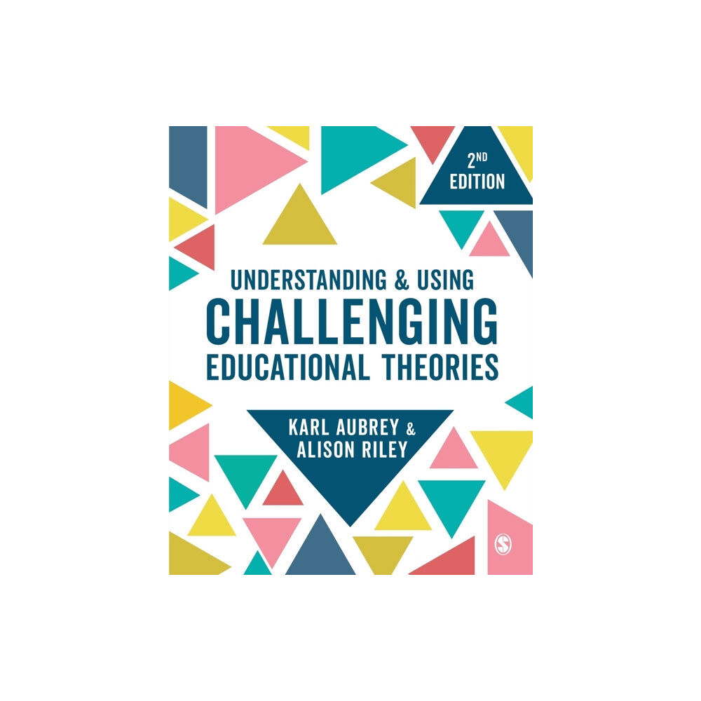 Sage Publications Ltd Understanding and Using Challenging  Educational Theories (häftad, eng)