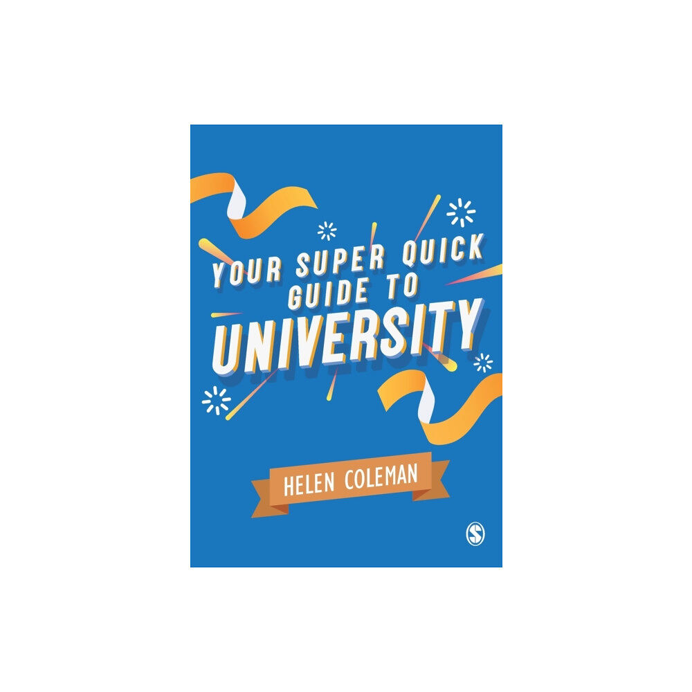 Sage Publications Ltd Your Super Quick Guide to University (häftad, eng)