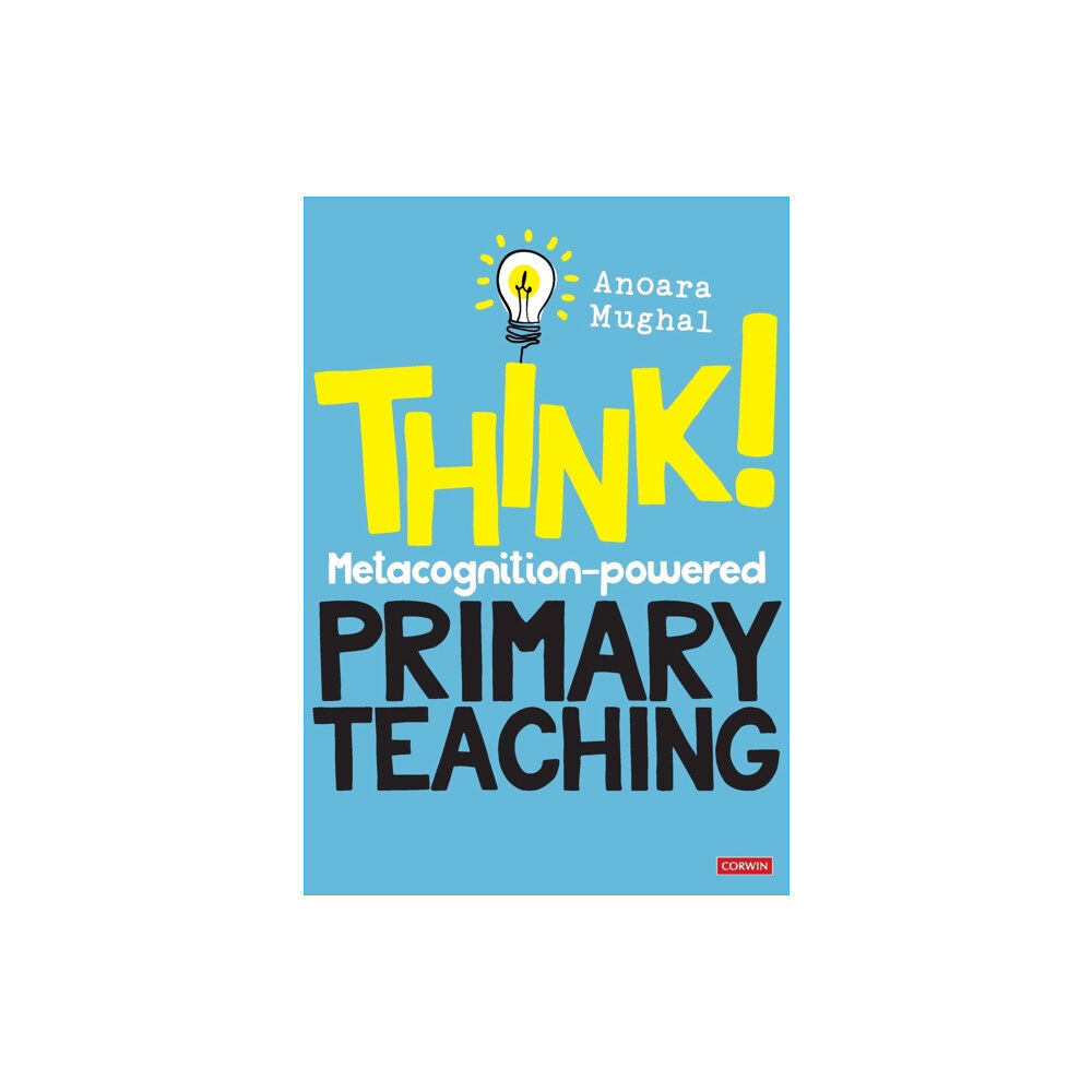 Sage Publications Ltd Think!: Metacognition-powered Primary Teaching (häftad, eng)