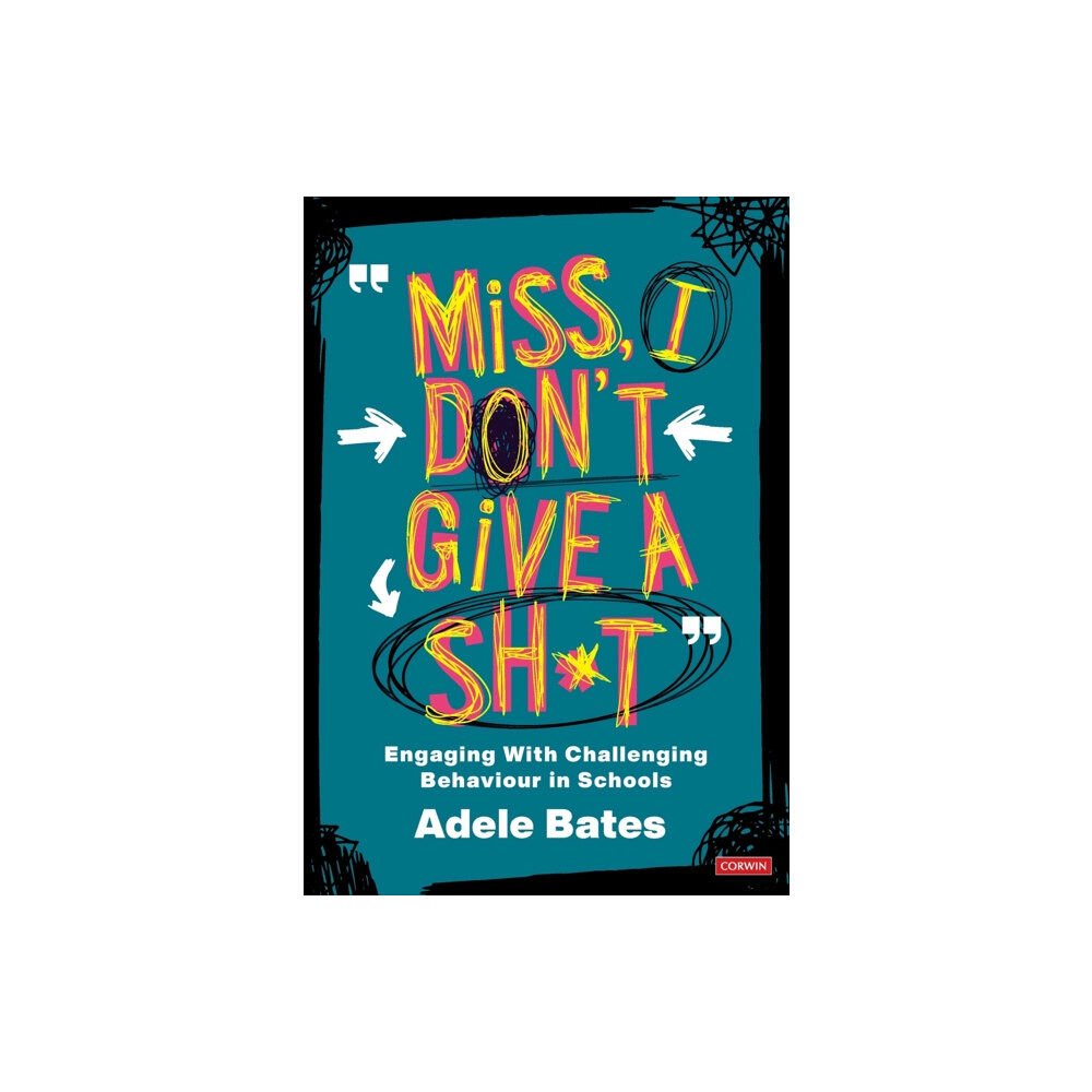 Sage Publications Ltd "Miss, I don’t give a sh*t" (häftad, eng)