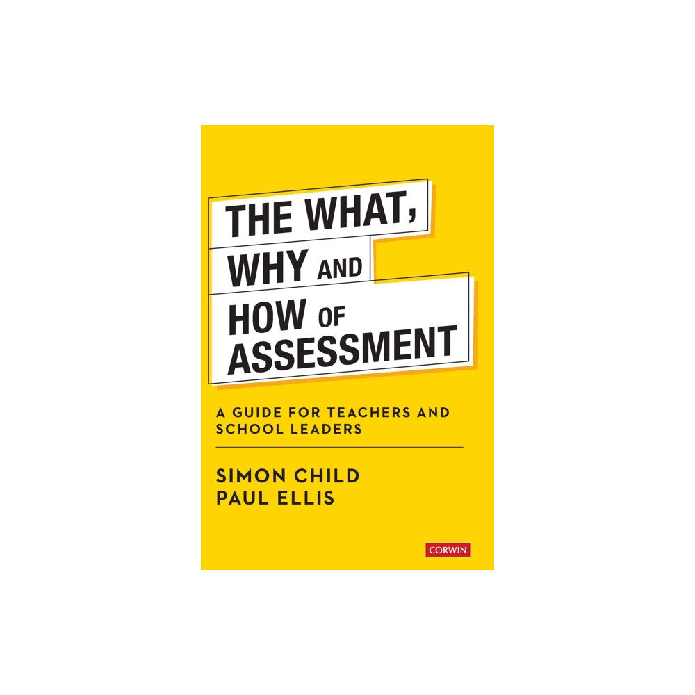 Sage Publications Ltd The What, Why and How of Assessment (inbunden, eng)