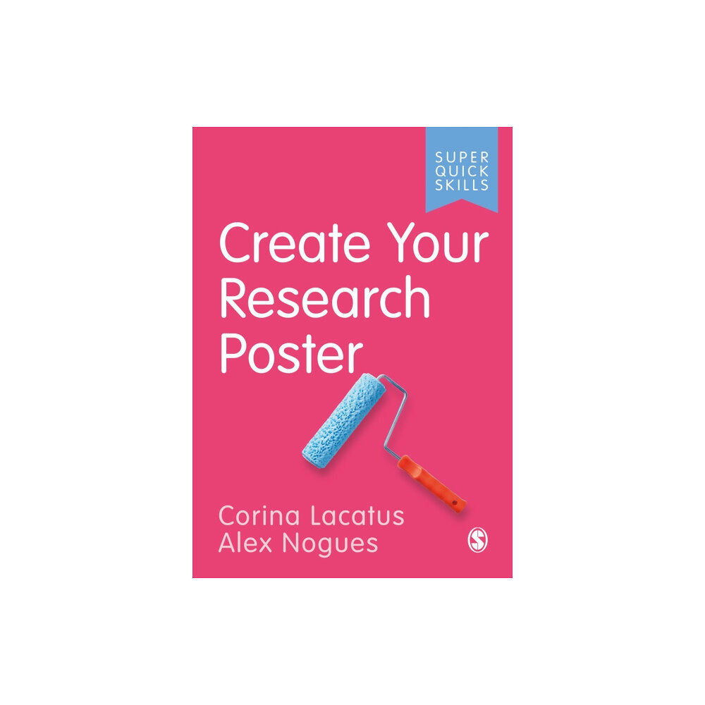 Sage Publications Ltd Create Your Research Poster (häftad, eng)