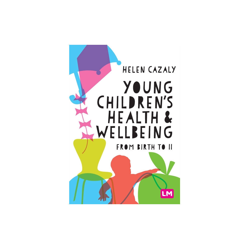 Sage Publications Ltd Young Children's Health and Wellbeing (häftad, eng)