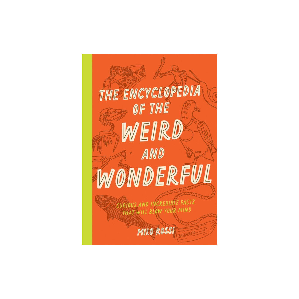 Quarto Publishing Group USA Inc The Encyclopedia of the Weird and Wonderful (häftad, eng)