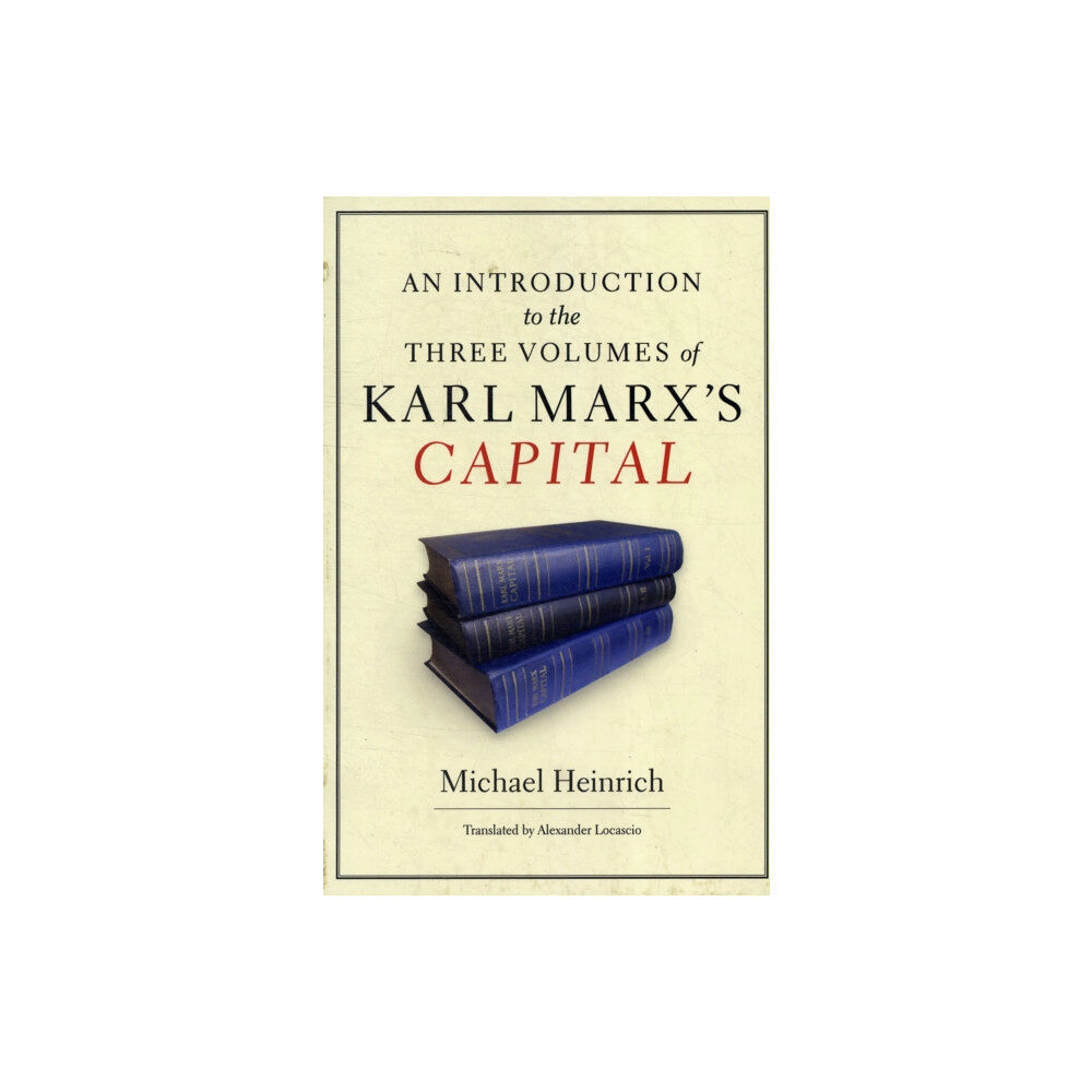 Monthly Review Press,U.S. An Introduction to the Three Volumes of Karl Marx's Capital (häftad, eng)