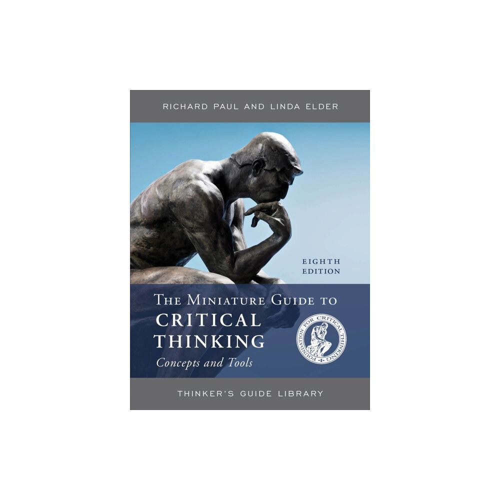 Rowman & littlefield The Miniature Guide to Critical Thinking Concepts and Tools (häftad, eng)